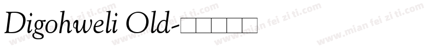 Digohweli Old字体转换